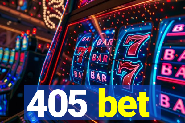 405 bet